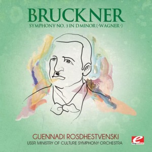 USSR Ministry Of Culture Symphony Orchestra的專輯Bruckner: Symphony No. 3 in D Minor “Wagner” (Digitally Remastered)