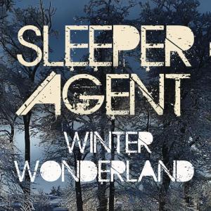 ดาวน์โหลดและฟังเพลง Winter Wonderland พร้อมเนื้อเพลงจาก Sleeper Agent