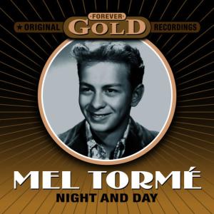 Mel Tormé的專輯Forever Gold - Night And Day (Remastered)