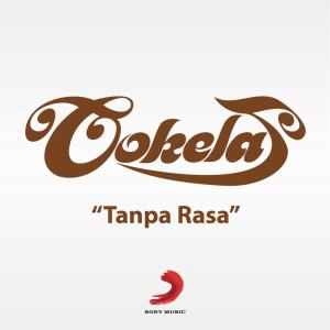 收聽Cokelat的Tanpa Rasa (Single Only)歌詞歌曲