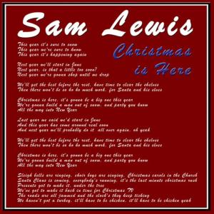ดาวน์โหลดและฟังเพลง Christmas Is Here พร้อมเนื้อเพลงจาก Sam Lewis