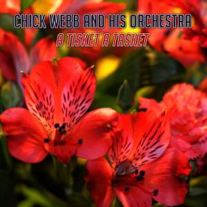 收聽Chick Webb & his Orchestra的A Tisket a Tasket歌詞歌曲