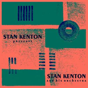 Stan Kenton and His Orchestra的專輯Stan Kenton Presents