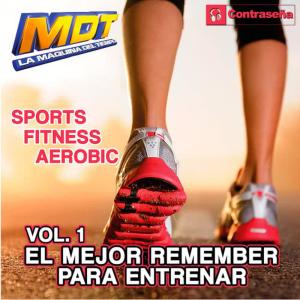 Various Artists的專輯M.D.T. Sports Fitness Aerobic (El Mejor Remember Para Entrenar) Vol.1