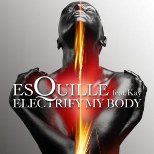 收聽Esquille的Electrify my body歌詞歌曲