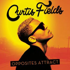 Curtis Fields的專輯Opposites Attract