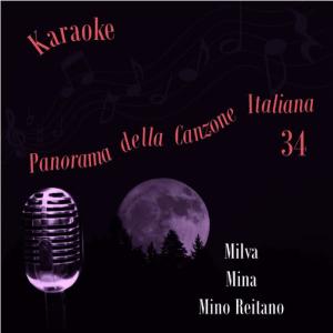 Karaoke Experts Band的專輯Karaoke, Panorama della Canzone Italiana (Milva, Mina, Mino Reitano), Volume 34
