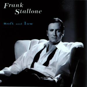 อัลบัม Soft and Low ศิลปิน Frank Stallone