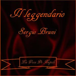 收聽Sergio Bruni的Ncopp' all'onna歌詞歌曲