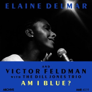 อัลบัม Am I Blue ศิลปิน Elaine Delmar