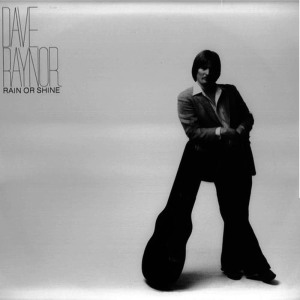 ดาวน์โหลดและฟังเพลง Rain Or Shine พร้อมเนื้อเพลงจาก Dave Raynor