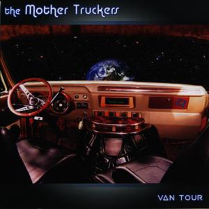 อัลบัม Van Tour ศิลปิน The Mother Truckers