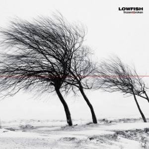 ดาวน์โหลดและฟังเพลง Frozen And Broken พร้อมเนื้อเพลงจาก Lowfish
