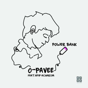 收聽O-Pavee的Power Bank歌詞歌曲