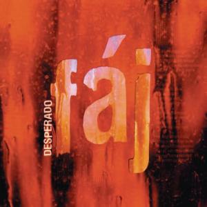 ดาวน์โหลดและฟังเพลง Fáj (Radio Light) พร้อมเนื้อเพลงจาก Desperado