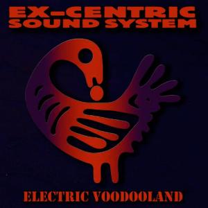 收聽Ex-Centric Sound System的Latest歌詞歌曲