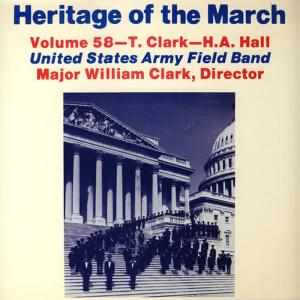 United States Army Field Band的專輯Heritage of the March, Vol. 58 - The Music of Clark and Hall