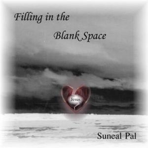 ดาวน์โหลดและฟังเพลง Filling In The Blank Space พร้อมเนื้อเพลงจาก Suneal Pal