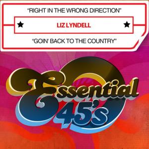 อัลบัม Right in the Wrong Direction / Goin' Back to the Country (Digital 45) ศิลปิน Liz Lyndell