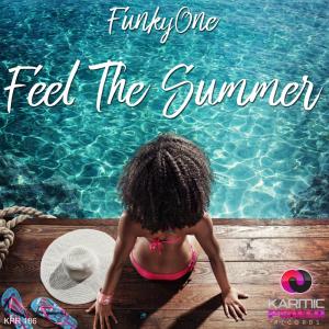 收聽FunkyOne的Feel the Summer歌詞歌曲
