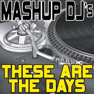 Remix Masters的專輯These Are The Days (Re-Mix Package For DJ's)