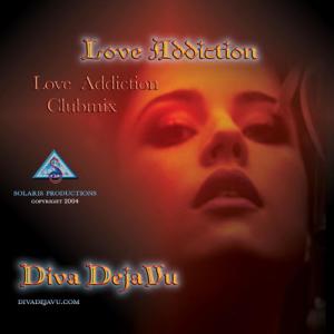 ดาวน์โหลดและฟังเพลง Love Addiction Clubmix พร้อมเนื้อเพลงจาก Music Oracle