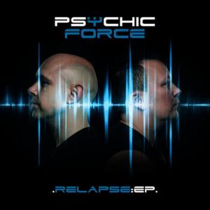 The Psychic Force的專輯Relapse