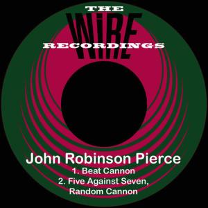 ดาวน์โหลดและฟังเพลง Beat Cannon พร้อมเนื้อเพลงจาก John Robinson Pierce