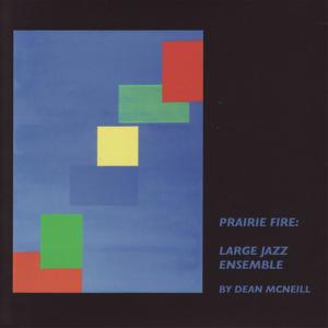 อัลบัม Dean McNeill: Prairie Fire ศิลปิน Prairie Fire