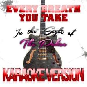 ดาวน์โหลดและฟังเพลง Every Breath You Take (In the Style of the Police) (Karaoke Version) พร้อมเนื้อเพลงจาก Karaoke - Ameritz