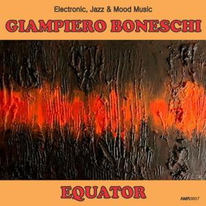 Giampiero Boneschi的專輯Equator (Electronic, Jazz & Mood Music, Direct from the Boneschi Archives)