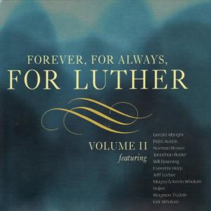 Various Artists的專輯Forever, For Always, For Luther, Vol. 2