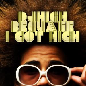 ดาวน์โหลดและฟังเพลง Because I Got High (Radio Remix) พร้อมเนื้อเพลงจาก DJ High