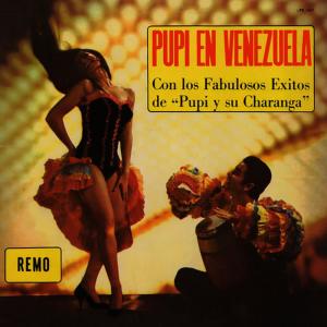 Pupi Y Su Charanga的專輯Pupi en Venuzuela