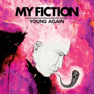 ดาวน์โหลดและฟังเพลง Young Again พร้อมเนื้อเพลงจาก My Fiction