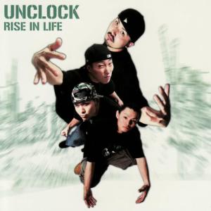 UNCLOCK的專輯RISE IN LIFE