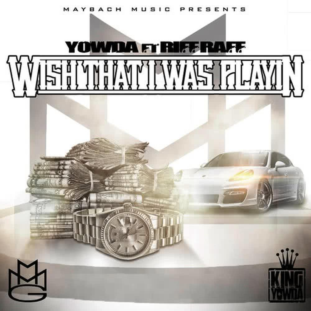 Wish That I Was Playin (feat. Riff Raff)(Radio Edit)