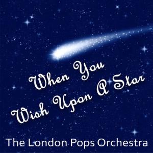 收聽The London Pops Orchestra的When You Wish Upon A Star歌詞歌曲