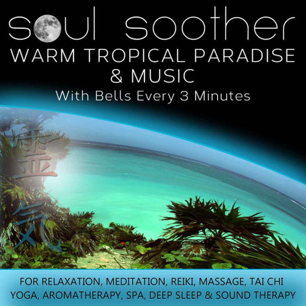 Warm Tropical Paradise And Music - With Bells Every 3 Minutes