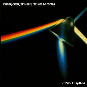 Pink Fraud的專輯Darker Than The Moon