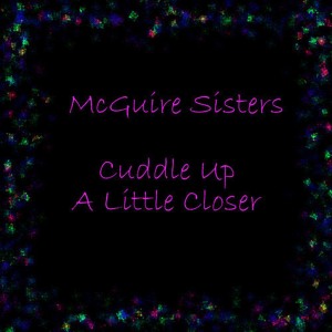 ดาวน์โหลดและฟังเพลง Tiptoe Through The Tulips With Me พร้อมเนื้อเพลงจาก McGuire Sisters
