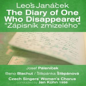 ดาวน์โหลดและฟังเพลง The Diary Of One Who Disappeared: Andante, Nehled'Te, Volecci, Tesklivo K Úvratím (Don´t Look, My Oxen) พร้อมเนื้อเพลงจาก Beno Blachut