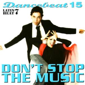 อัลบัม Dancebeat 15: Don't Stop the Music: Latin Heat 7 ศิลปิน Tony Evans