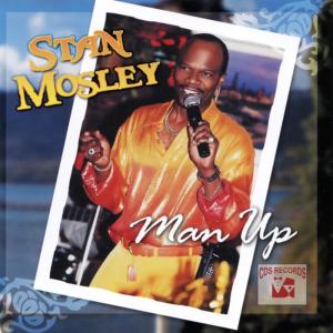 อัลบัม Man Up ศิลปิน Stan Mosley