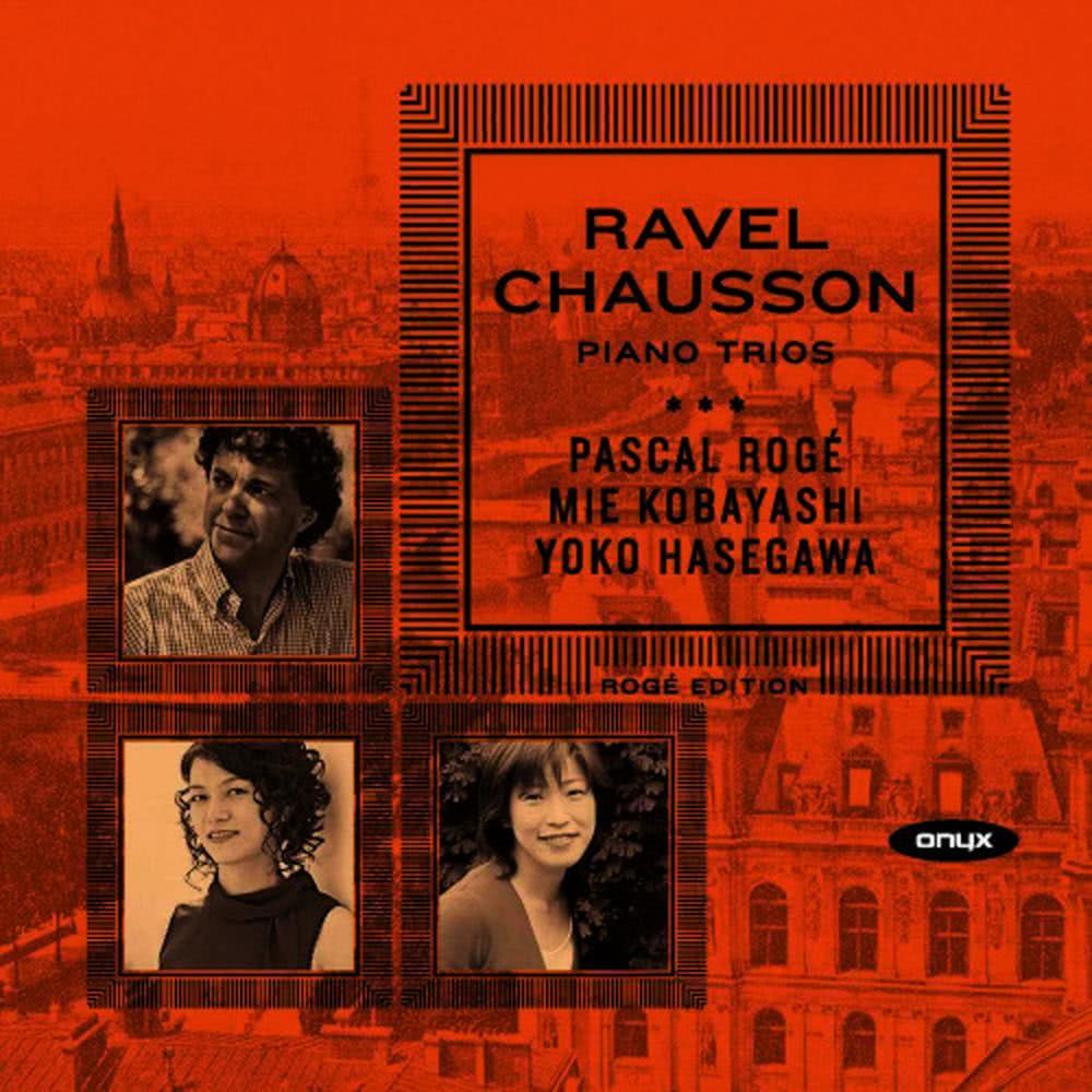 Ravel & Chausson Piano Trios