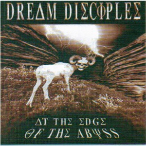 อัลบัม At the Edge of the Abyss ศิลปิน Dream Disciples