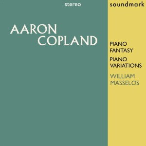 อัลบัม Aaron Copland: Piano Fantasy, Piano Variations ศิลปิน William Masselos