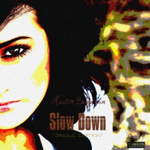 收聽Martin Benjamin的Slow Down歌詞歌曲