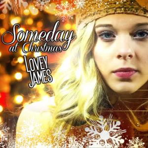 收聽Lovey James的Someday At Christmas歌詞歌曲