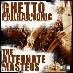 Ghetto Philharmonic的專輯The Alternate Masters